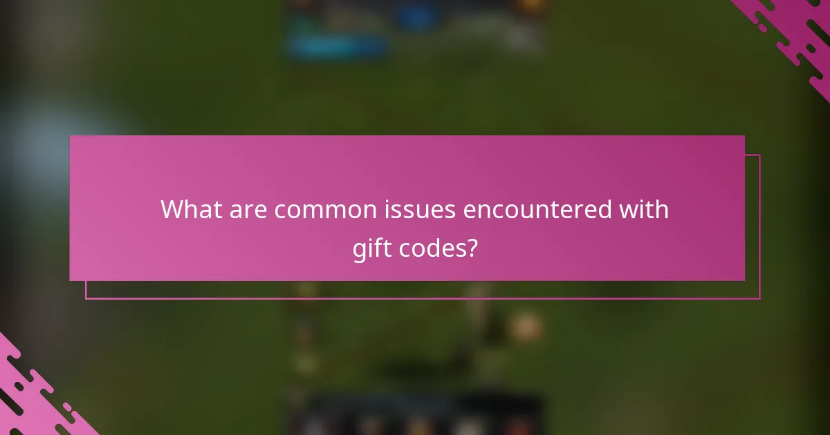 What are common issues encountered with gift codes?