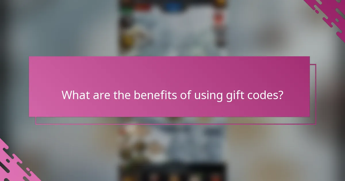 What are the benefits of using gift codes?