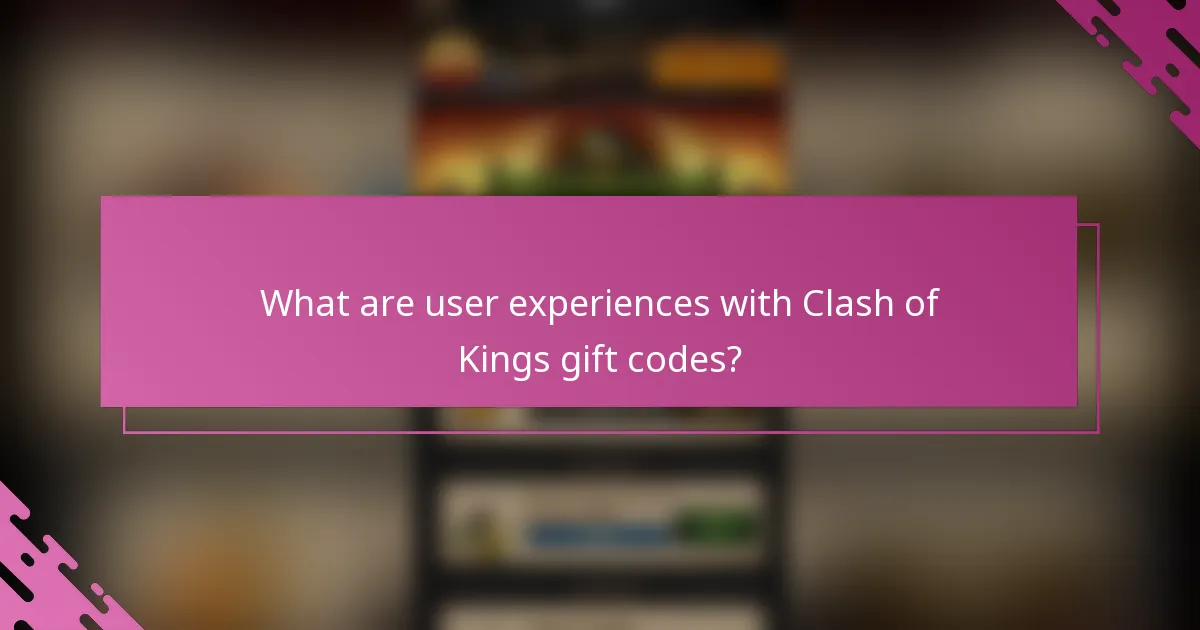 What are user experiences with Clash of Kings gift codes?