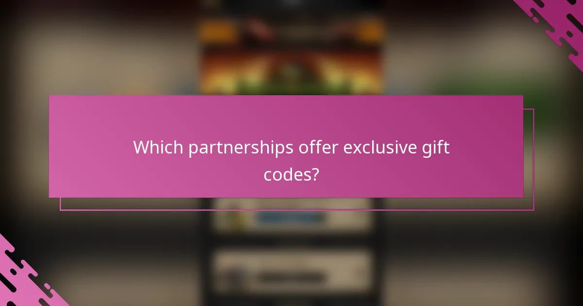 Which partnerships offer exclusive gift codes?